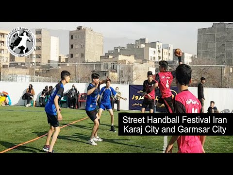 Street Handball Festival Iran from Karaj city and Garmsar city