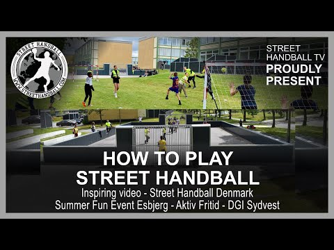 How to play Street Handball - Summer Fun event Esbjerg, Denmark