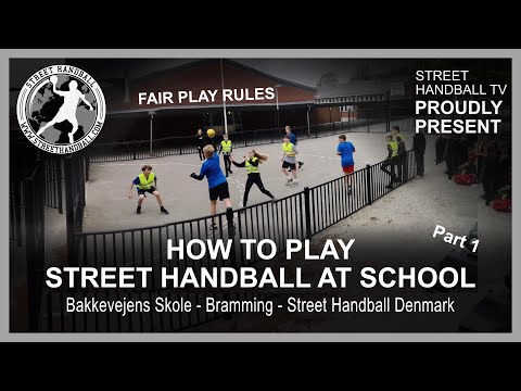 Street Handball at school, Part 1, Mini Street Pitch, How to play with Fair Play rules